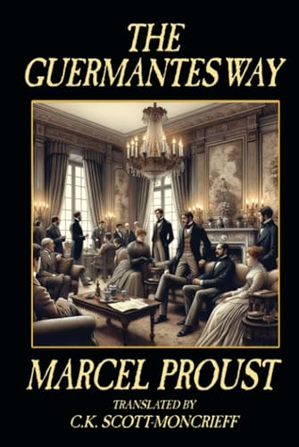 The Guermantes Way The Guermantes Way von Wildside Press