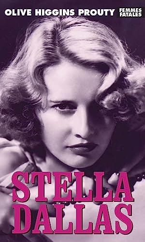 Stella Dallas (Femmes Fatales)