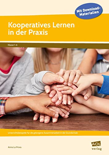 Kooperatives Lernen in der Praxis: 1. bis 6. Klasse