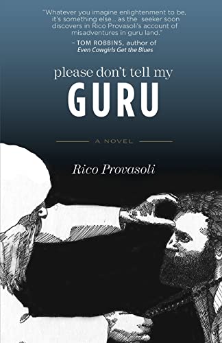 Please Don't Tell My Guru: A Novel