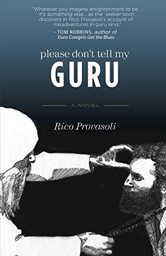 Please Don't Tell My Guru: A Novel von CREATESPACE