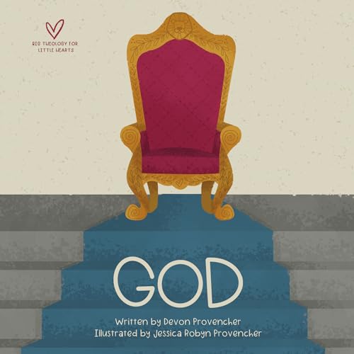 God (Big Theology for Little Hearts) von Crossway Books