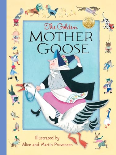 The Golden Mother Goose: 115 Childhood Favorites von Golden Books