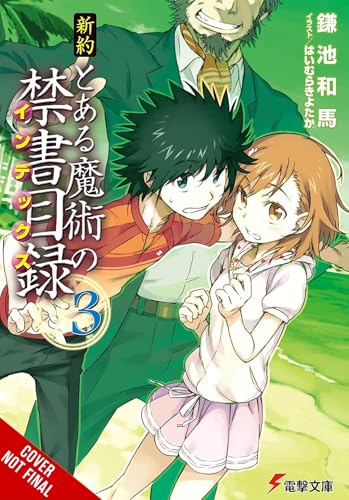 A Certain Magical Index NT, Vol. 3 (light novel) von Yen Press