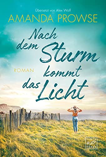 Nach dem Sturm kommt das Licht von Tinte & Feder