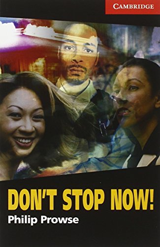 Don't Stop Now! Book And Audio CD Pack (Cambridge English Readers)