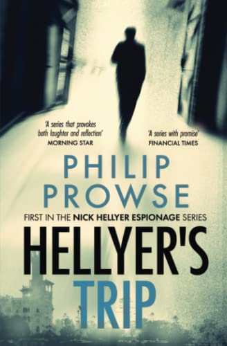 Hellyer's Trip (The Nick Hellyer Espionage Series, Band 1)