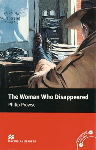 The Woman Who Disappeared: Lektüre (Macmillan Readers)