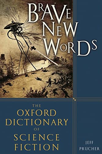 Brave New Words: The Oxford Dictionary of Science Fiction von Oxford University Press