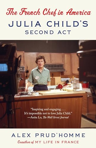 The French Chef in America: Julia Child's Second Act von Anchor Books