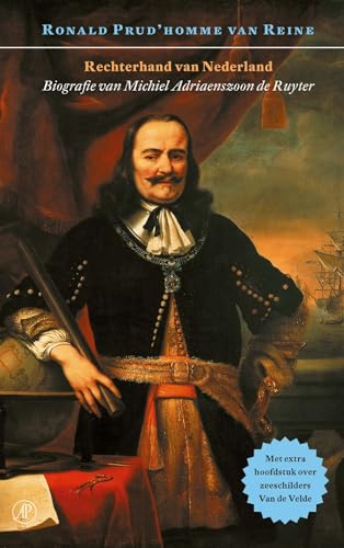 Rechterhand van Nederland: biografie van Michiel Adriaenszoon de Ruyter (Open Domijn, 32) von De Arbeiderspers