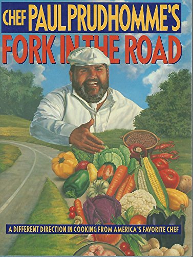 Chef Paul Prudhomme's Fork in the Road von William Morrow Cookbooks