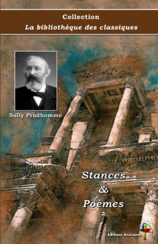 Stances & Poèmes - Sully Prudhomme - Collection La bibliothèque des classiques - Éditions Ararauna von Éditions Ararauna