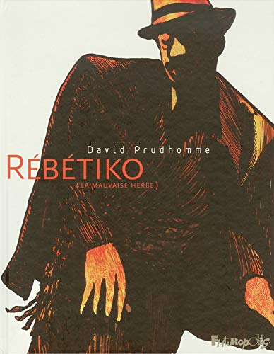 Rébétiko: (La mauvaise herbe) von FUTUROPOLIS
