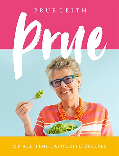 Prue: My All-time Favourite Recipes von Bluebird