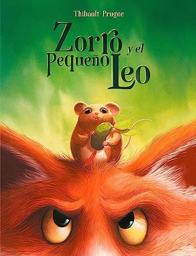 Zorro y el pequeño Leo: Una historia de aventuras (Lumen Ilustrados)