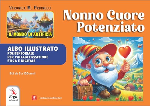 Nonno cuore potenziato. Albo illustrato (Didattica) von ERGA