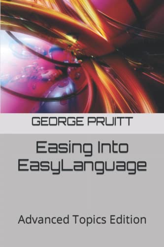 Easing Into EasyLanguage: Advanced Topics Edition von Independently published