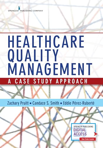 Healthcare Quality Management: A Case Study Approach