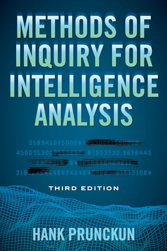 Methods of Inquiry for Intelligence Analysis (Security and Professional Intelligence Education, 30, Band 30)