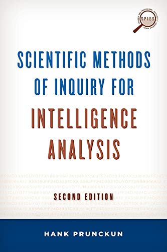 Scientific Methods of Inquiry for Intelligence Analysis (Security and Professional Intelligence Education) von Rowman & Littlefield Publishers