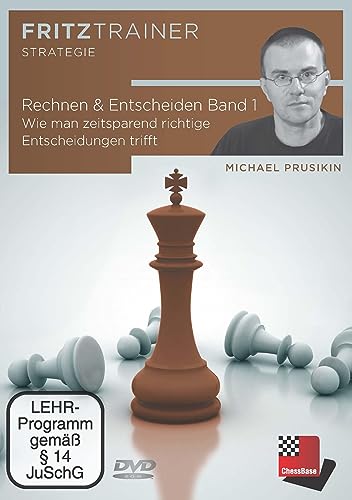 Rechnen & Entscheiden Band 1: Wie man zeitsparend richtige Entscheidungen trifft (Fritztrainer: Interaktives Video-Schachtraining) von Chess-Base