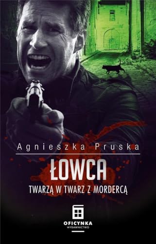 Łowca: Twarzą w twarz z mordercą von Oficynka