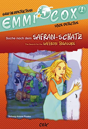 Emmi Cox 1 - Suche nach dem Safran-Schatz/The Search for the Saffron Treasure: Kinderbuch Deutsch-Englisch von Hueber Verlag