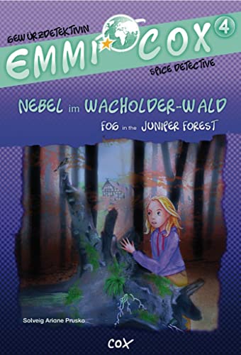 Emmi Cox 4 - Nebel im Wacholder-Wald/Fog in the Juniper Forest: Kinderbuch Deutsch-Englisch von Hueber Verlag