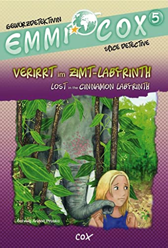 Emmi Cox 5 - Verirrt im Zimt-Labyrinth/Lost in the Cinnamon Labyrinth: Kinderbuch Deutsch-Englisch Emmi Cox 5 - Verirrt im Zimt-Labyrinth/Lost in the Cinnamon Labyrinth: Kinderbuch Deutsch-Englisch von Hueber
