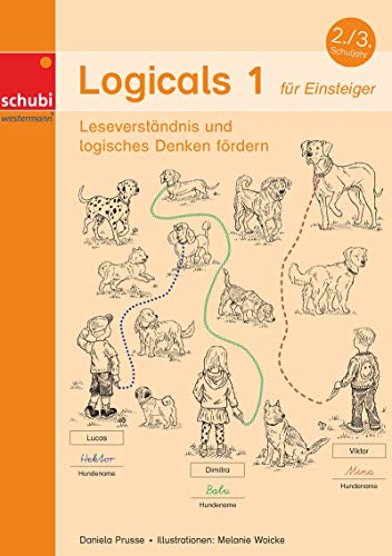 Logicals 1 für Einsteiger: Leseverständnis und logisches Denken fördern