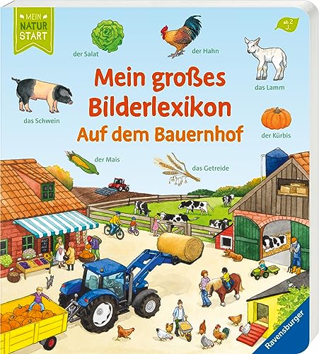 Mein großes Bilderlexikon: Auf dem Bauernhof (Mein Naturstart)