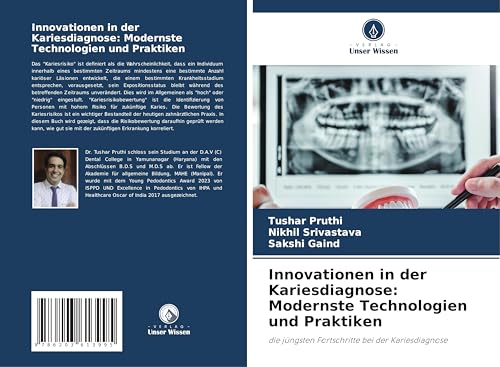 Innovationen in der Kariesdiagnose: Modernste Technologien und Praktiken: die jüngsten Fortschritte bei der Kariesdiagnose von Verlag Unser Wissen