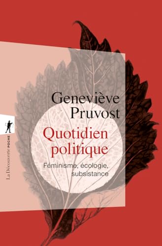 Quotidien politique - Féminisme, écologie, subsistance von LA DECOUVERTE