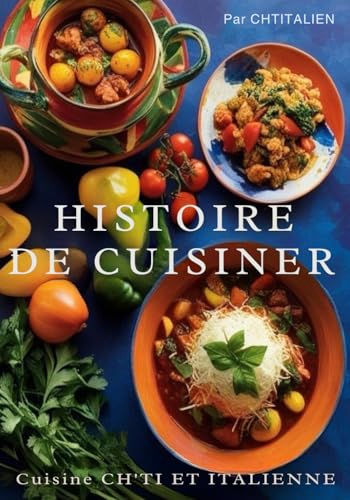 Histoire de cuisiner: By Chtitalien von Afnil