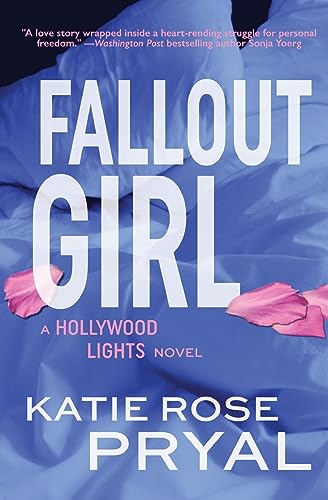 Fallout Girl: A Hollywood Lights Novel (Hollywood Lights Series, Band 3) von Blue Crow Books