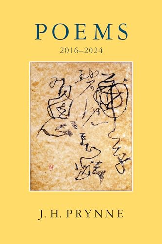 J.h. Prynne Poems 2016-2024 von Bloodaxe Books