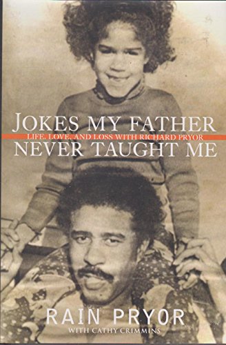 Jokes My Father Never Taught Me: Life, Love, and Loss with Richard Pryor von HarperEntertainment