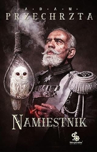 Namiestnik Tom 2 (MATERIA PRIMA) von Fabryka Słów