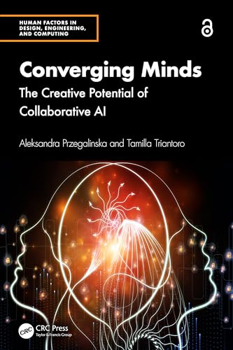 Converging Minds: The Creative Potential of Collaborative Ai (Human Factors in Design, Engineering, and Computing)