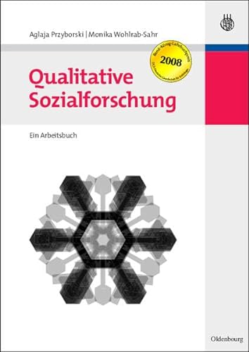 Qualitative Sozialforschung: Ein Arbeitsbuch (Lehr- und Handbücher der Soziologie)