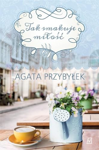 Tak smakuje miłość