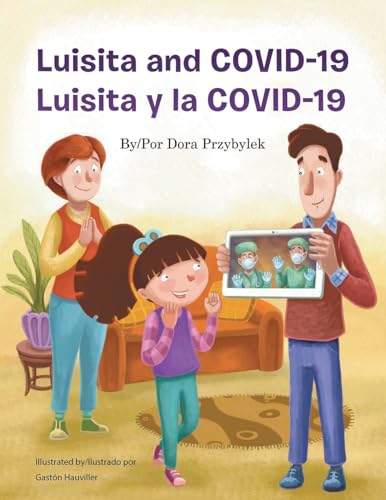 Luisita and COVID - 19 / Luisita y la COVID - 19 von Auctorem House LLC