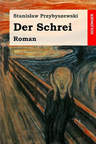 Der Schrei: Roman von Independently Published