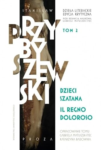 Dzieła literackie. Edycja krytyczna: Dzieła literackie. Edycja krytyczna. Tom 2 von Wydawnictwo Uniwersytetu Jagiellońskiego