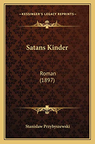 Satans Kinder: Roman (1897)