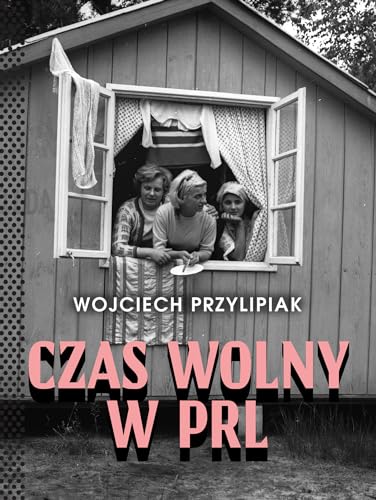 Czas wolny w PRL von Muza