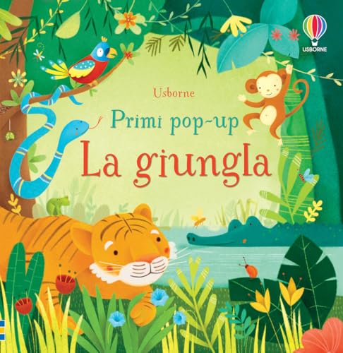 La giungla. Libro pop-up (Primi pop-up) von Usborne Publishing