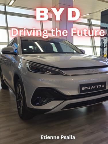 BYD: Driving the Future (Automotive and Motorcycle Books) von Independently published