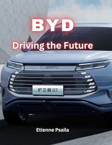 Byd: Driving The Future Byd: Driving The Future von Independently Published
